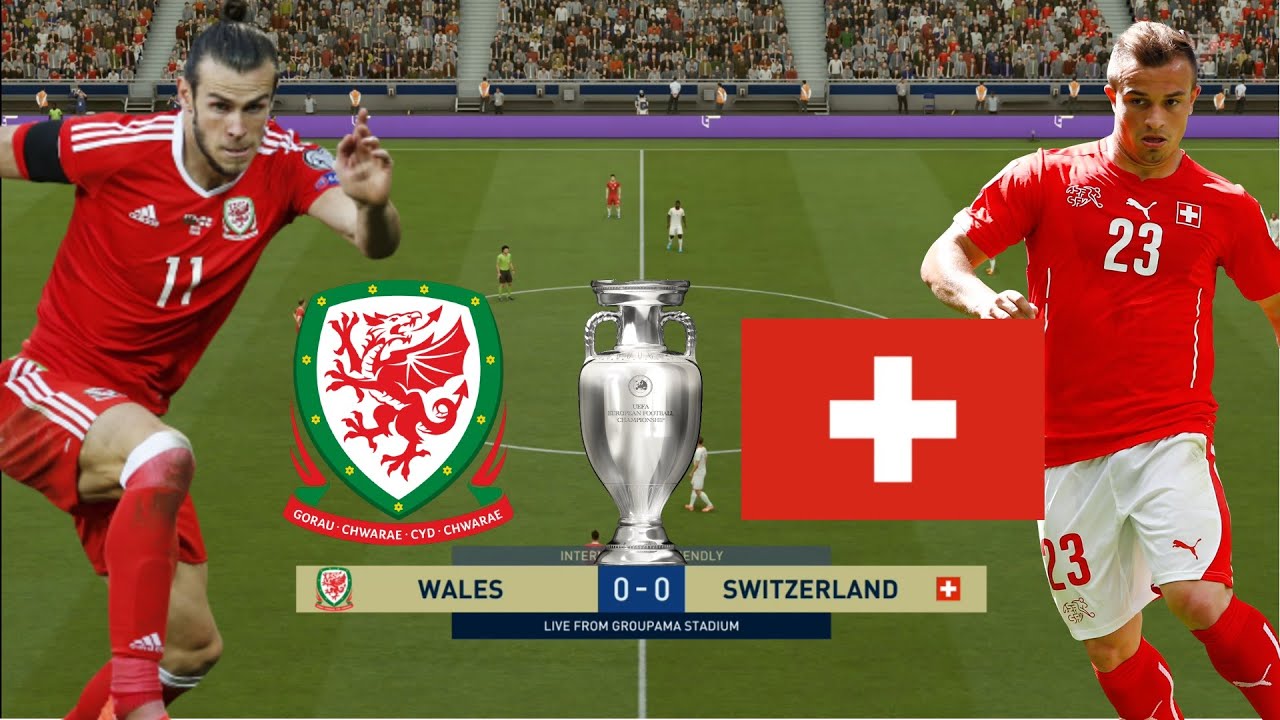 Wales vs Switzerland