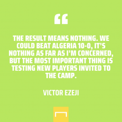 Ex-Nigeria striker Ezeji: If we beat Algeria 10-0, it will mean nothing
